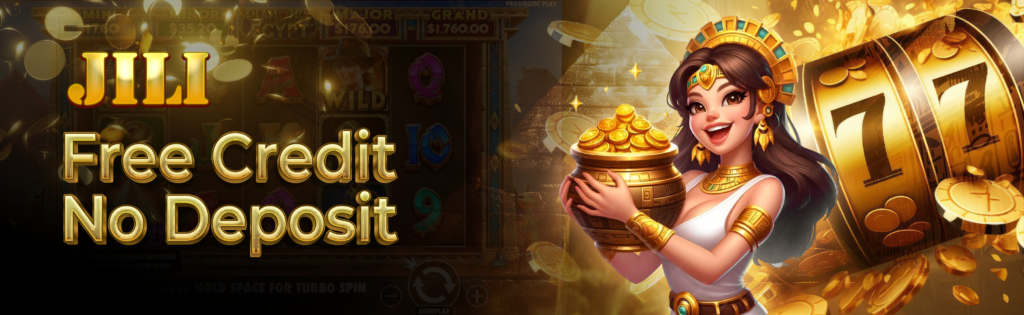 jili free credit no deposit