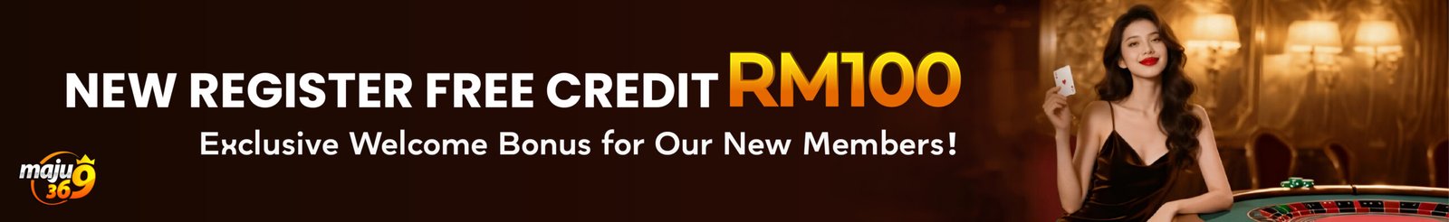 Claim new register free credit RM100 at Maju369.